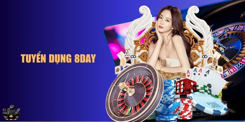 tuyển dụng 8DAY