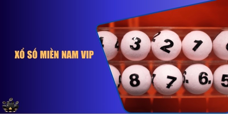 Xổ số miền Nam VIP